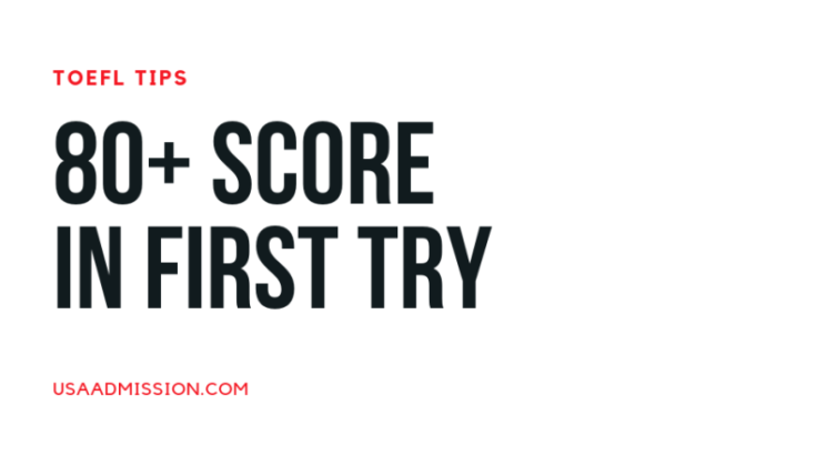 How to score 80+ in TOEFL ?